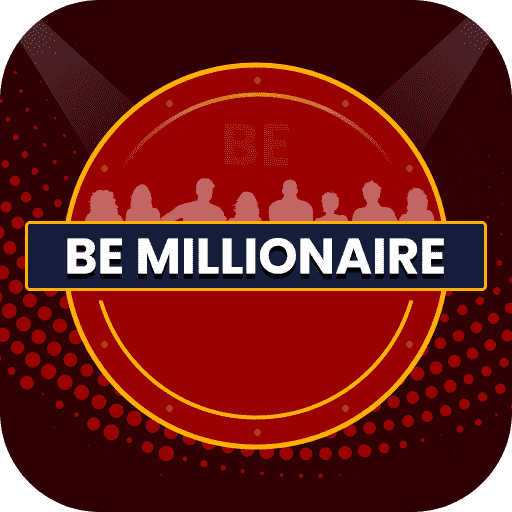 BE MILLIONAIRE