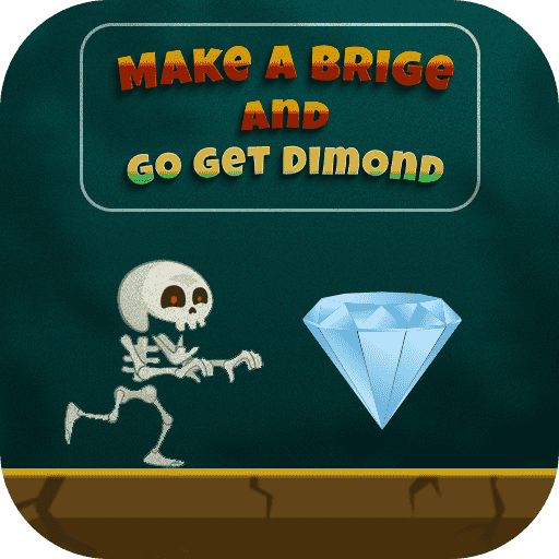 MAKE A BRIDGE AND GO GET DIAMOND